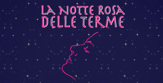 la notte rosa delle terme abano terme e montegrotto terme 2013